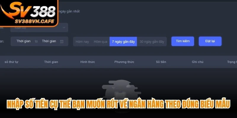 Nhập số tiền cụ thể bạn muốn rút về ngân hàng theo đúng biểu mẫu